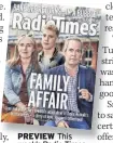  ??  ?? PREVIEW This week’s Radio Times