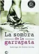  ?? ?? «LA SOMBRA DE LA GARRAPATA», RODRIGO DE PABLO (Caligrama)