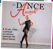  ??  ?? À 10 ans, Chléa a participé au concours américain The Dance Awards.