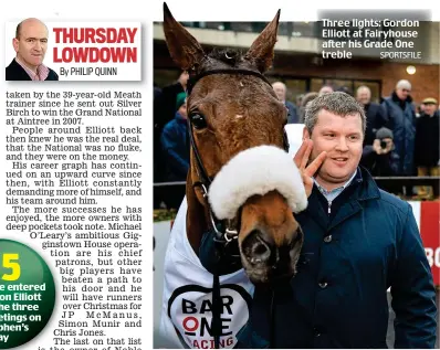  ?? SPORTSFILE ?? Three lights: Gordon Elliott at Fairyhouse after his Grade One treble