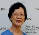  ??  ?? Puan Sri Christine Khir Johari
