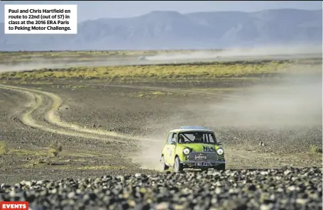  ??  ?? Paul and chris Hartfield en route to 22nd (out of 57) in class at the 2016 era Paris to Peking Motor challenge.