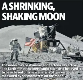  ?? REUTERS FILE ?? Apollo astronauts left probes to measure seismic activity on the moon.