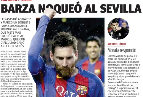  ??  ?? Al Barcelona le queda por delante el momento supremo del curso y, con un Messi soberbio a la cabeza, tiene que aspirar a grandes cosas.