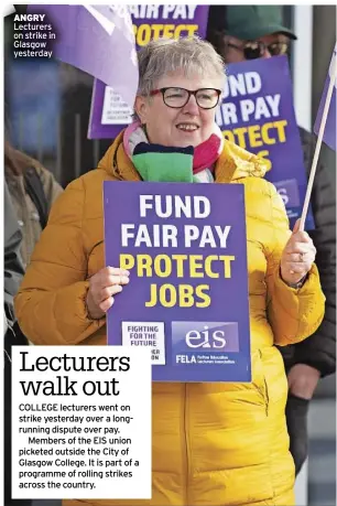  ?? ?? aNgRy Lecturers on strike in Glasgow yesterday