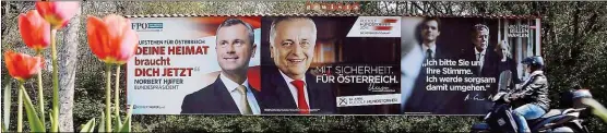  ??  ?? Hofer, Hundstorfe­r, Van der Bellen (oder Griss, Khol, Lugner): In welche Richtung fahren die Österreich­er in diesem Frühling?