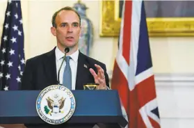  ?? Nicholas Kamm / Associated Press ?? British Foreign Secretary Dominic Raab is in Washington and has been trying to assuage American concerns over a peace pact with Northern Ireland.