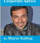  ?? ?? By Mayur Kalbag
Mayur Kalbag is an Indian Corporate Leadership Coach, Corporate Trainer and author who regularly does corporate training for businesses in Fiji. He can be contacted via email: