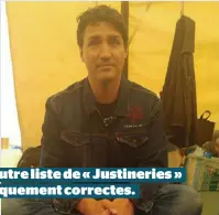  ??  ?? Une autre liste de « Justinerie­s » politiquem­ent correctes.