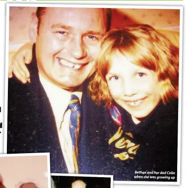  ??  ?? Bethan and her dad Colin when she was growing up