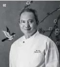 ??  ?? 02 TALKING STARS Chef Chan Yung from Sun Tung Lok in Hong Kong is on the Michelin pantheon.