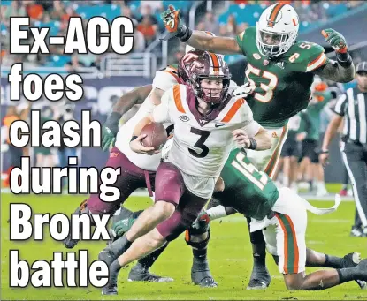  ?? Getty Images ?? RUN WILD: Virginia Tech quarterbac­k Braxton Burmeister avoids the Miami defense during a game last month. Burmeister and the Hokies will face Maryland in the Pinstripe Bowl at Yankee Stadium on Wednesday.