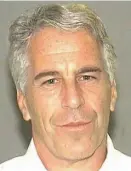  ?? TRIBUNE NEWS SERVICE ?? UNANSWERED QUESTIONS: Jeffrey Epstein, seen in this file photo, allegedly killed himself on Saturday while in jail.