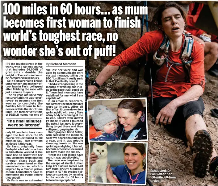  ?? ?? Exhausted: Dr Paris after her 100-mile, 60-hour ordeal