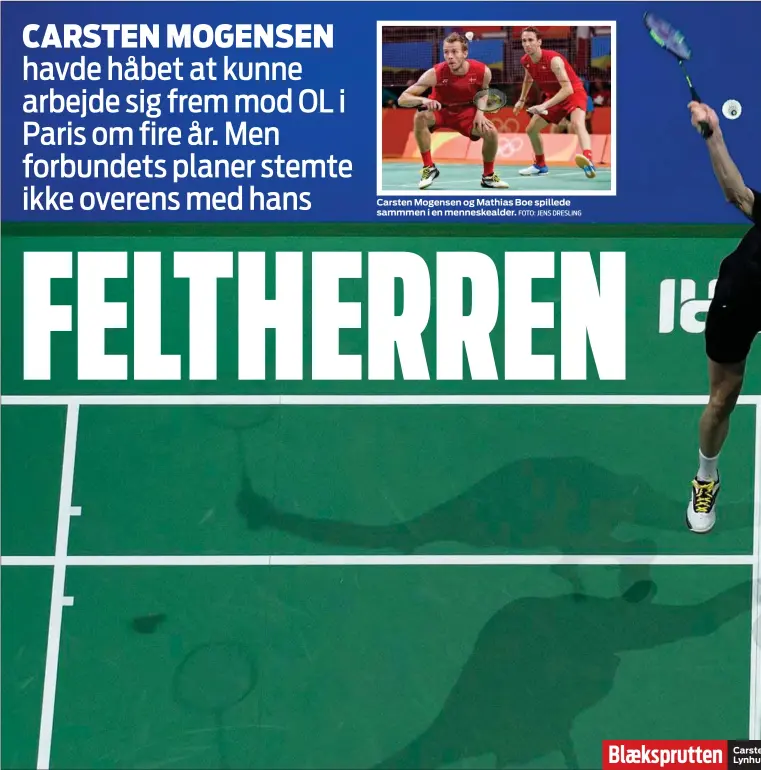  ?? FOTO: JENS DRESLING ?? Carsten Mogensen og Mathias Boe spillede sammmen i en menneskeal­der.
Blæksprutt­en
Carste Lynhu