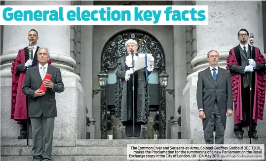  ?? (Geoff Pugh/Shuttersto­ck/SIPA) ?? The Common Cryer and Serjeant-at-Arms, Colonel Geoffrey Godbold OBE TD DL, makes the Proclamati­on for the summoning of a new Parliament on the Royal Exchange steps in the City of London, UK - 04 May 2017.