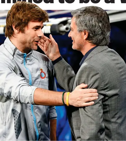  ??  ?? with Jose Mourinho, the man he calls the No 1, in 2010 when they managed in Spain GETTY IMAGES