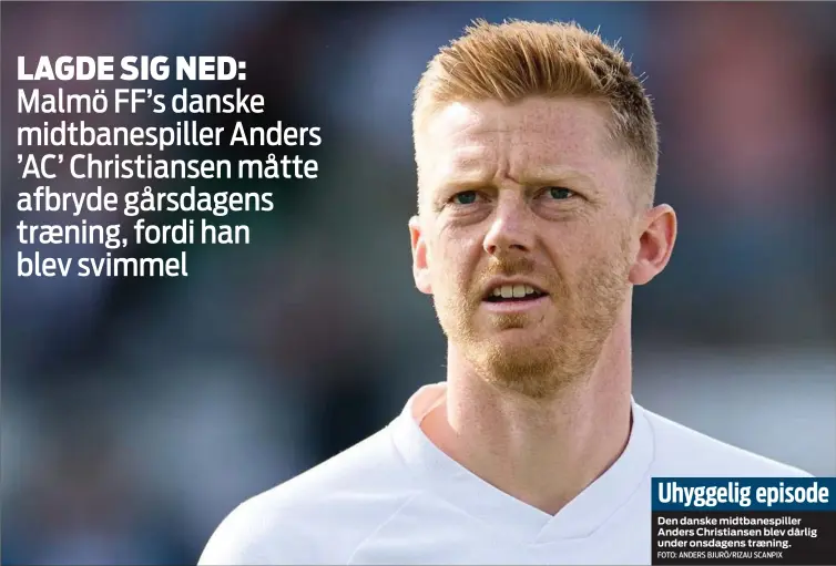  ?? FOTO: ANDERS BJURÖ/ RIZAU SCANPIX ?? Uhyggelig episode
Den danske midtbanesp­iller Anders Christians­en blev dårlig under onsdagens træning.