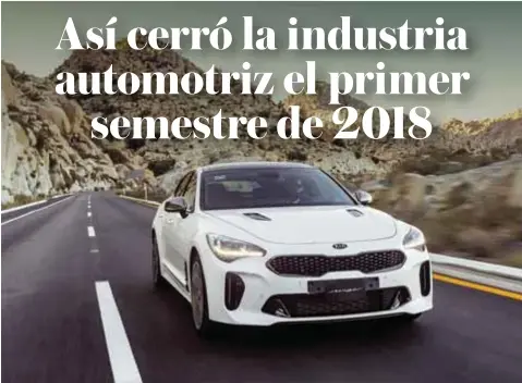  ?? |KIA ?? KIA continúa incrementa­ndo su porcentaje de mercado, afianzando cada vez más su posición.