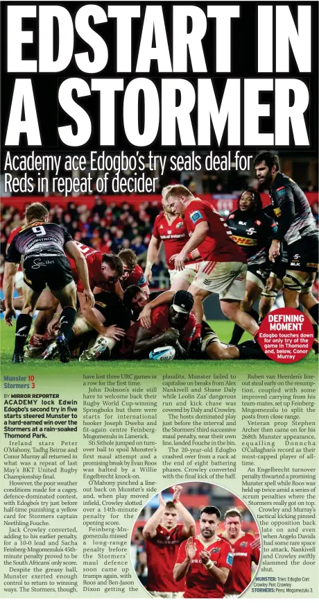 ?? ?? DEFINING MOMENT Edogbo touches down for only try of the game in Thomond and, below, Conor Murray
STORMERS: