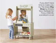  ??  ?? If you don’t have time to make one, try The Green Play Shop by Amalie Skov Rahbaek for Flexa, £168.95, scandiborn.co.uk