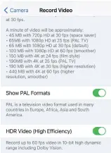  ??  ?? To activate HDR recording go to Settings > Camera > Record Video. Toggle on HDR Video.