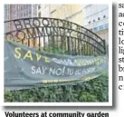  ?? GINA SALAMONE ?? Volunteers at community garden are concerned about 80 Flatbush.