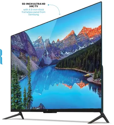  ??  ?? 55- INCH ULTRA HD
(4K) TV with 4.9- mm-thick frameless panel from Samsung