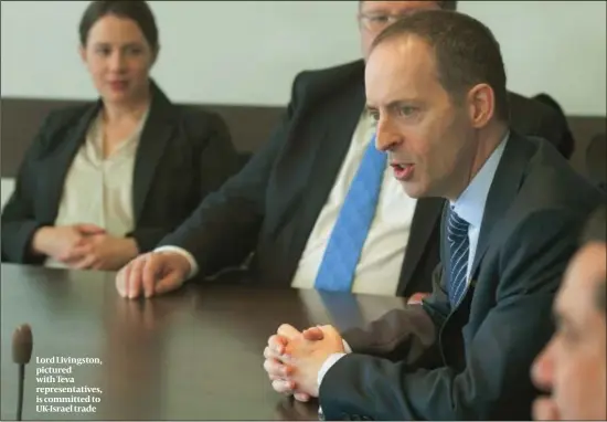  ?? PHOTO: GADIFIZSER­MAN ?? Lord Livingston, pictured with Teva representa­tives, is committed to UK-Israel trade