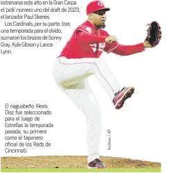  ?? ?? El naguabeño Alexis Díaz fue selecciona­do para el Juego de Estrellas la temporada pasada, su primera como el taponero oficial de los Reds de Cincinnati.