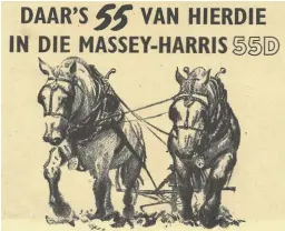  ??  ?? 1955 Ploegperde, soos dié Franse Percherons, se dae is getel in die Massey-Harris-advertensi­e.