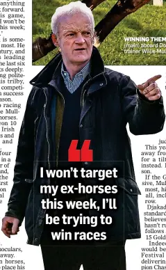  ??  ?? WINNING THEME: Ruby Walsh (main) aboard Douvan, and trainer Willie Mullins (below)