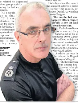  ??  ?? PRIORITY Chief Constable Phil Gormley