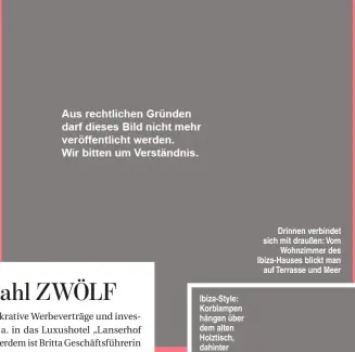  ??  ?? Drinnen verbindet sich mit draußen: Vom Wohnzimmer des Ibiza-Hauses blickt man auf Terrasse und Meer