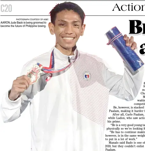  ?? PHOTOGRAPH COURTESY OF ASBC ?? AARON Jude Bado is being groomed to become the future of Philippine boxing.
