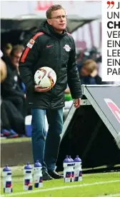 ??  ?? ERFOLGSMEN­SCH Ralf Rangnick war einer der besten deutschen Fußballtra­iner. Seit 2012 arbeitet er als Sportdirek­tor bei RB Leipzig