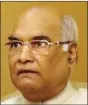  ??  ?? Ram Nath Kovind