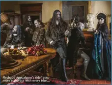  ??  ?? Fleshgod apocalypse’s rider gets more elaborate with every tour…