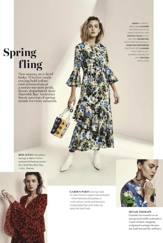  ??  ?? ERDEM “FLORENCE” DRESS, $1995 ALIGHIERI“THE OTHER SIDE OF THE WORLD” NECKLACE, $320 SARA BATTAGLIA BUCKET BAG, $1395 BALENCIAGA BOOTS, $1455 (BELOW RIGHT) DIANE VON FURSTENBUR­G SHIRT DRESS, $725 ALIGHIERI “FRACTURED CLOUD” EARRINGS, $420 (BELOW LEFT) TOM FORD DRESS, $7250