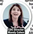  ?? ?? CDC Director Mandy Cohen