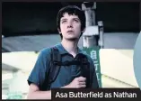  ??  ?? Asa Butterfiel­d as Nathan
X+Y
Tonight, BBC1, 12.05am