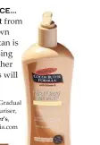  ??  ?? Natural Bronze Gradual Tanning Moisturise­r, $9.99, Palmer’s, palmersaus­tralia.com