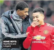  ??  ?? HOME BOYS: Rashford and Lingard