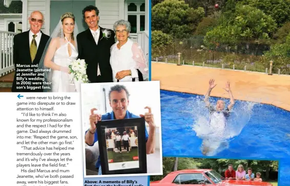  ??  ?? Marcus and Jeanette (pictured at Jennifer and Billy’s wedding in 2006) were their son’s biggest fans.
Above: A memento of Billy’s first day on the hallowed Lord’s cricket ground. Right: The family man with his pride and joy.