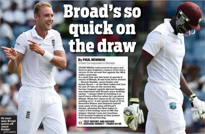  ?? GETTY IMAGES ?? On your way: Broad waves off Jason Holder