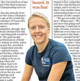  ??  ?? On the cusp: Emma Wilson (below) could become a windsurfin­g world champion in Australia this weekend