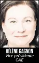  ??  ?? HÉLÈNE GAGNON Vice-présidente
CAE