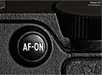  ??  ?? Picture 10: AF-ON button