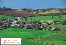  ??  ?? Upper and Lower Largo from the Law.