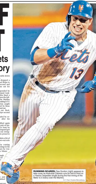  ?? N.Y. Post: Charles Wenzelberg ?? RUNNING SCARED: Dee Gordon (right) appears to take cover as Asdrubal Cabrera runs for first to third on a Yoenis Cespedes single during the first inning of the Mets’ 5-2 victory over the Marlins.